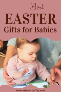 19 Perfect Easter Gifts for Babies - Seasons in Parenting