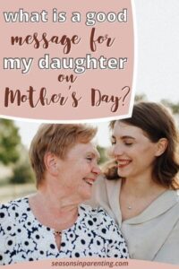 120 Best Happy Mother's Day Quotes for Daughter - Seasons in Parenting