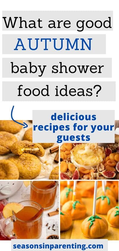 fall baby shower food ideas: collage of fall baby shower foods