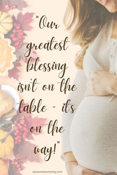 Thanksgiving baby announcement quotes: pregnant woman with Thanksgiving meal with quote