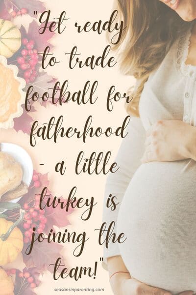 Thanksgiving baby announcement quotes: pregnant woman with Thanksgiving meal with quote