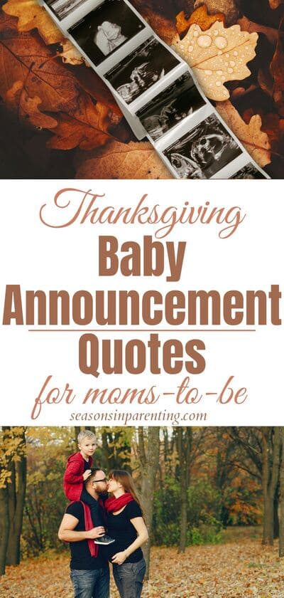 Thanksgiving baby announcement quotes: sonogram pictures laying on a pile of fall leaves and family of three standing outside in fall
