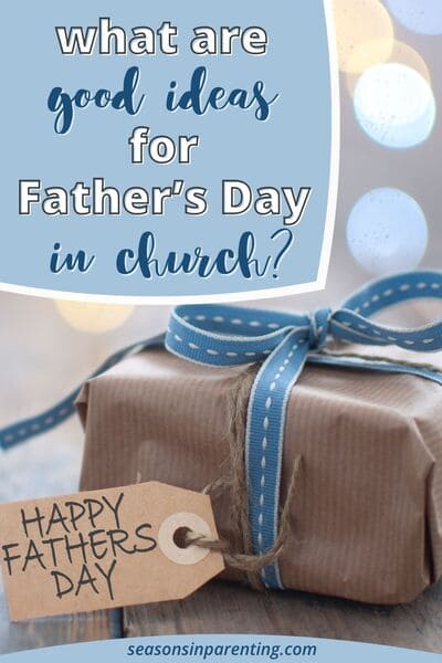 Father's Day gift ideas for church: wrapped gift for dad