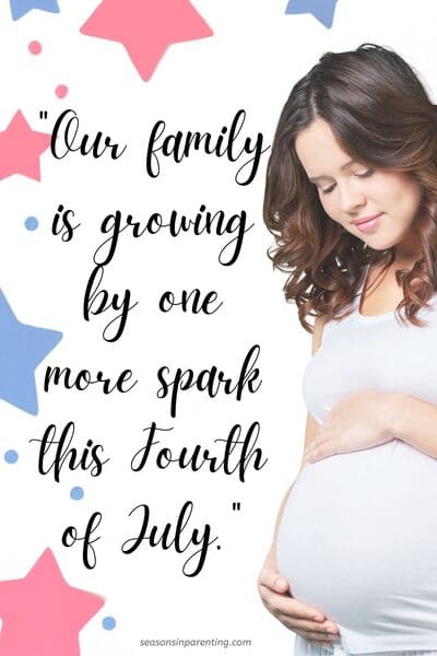 4th of July baby announcement quotes: pregnant woman with red and blue stars and quote