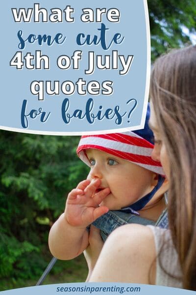 baby first 4th of July quotes: mom holding baby wearing a red, white, and blue hat